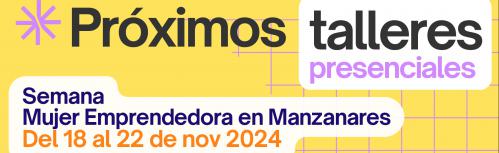 Talleres Semana de la Mujer Emprendedora en Manzanares