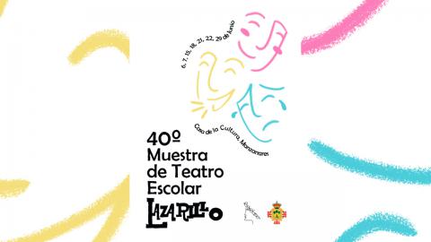 40 Muestra de Teatro Escolar Lazarillo