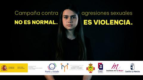 Campaña contra las agresiones sexuales 'No es normal. Es violencia'